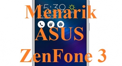 7 Fitur Menarik ASUS ZenFone 3 Max