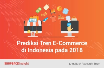 Prediksi Tren E-Commerce di Indonesia pada 2018
