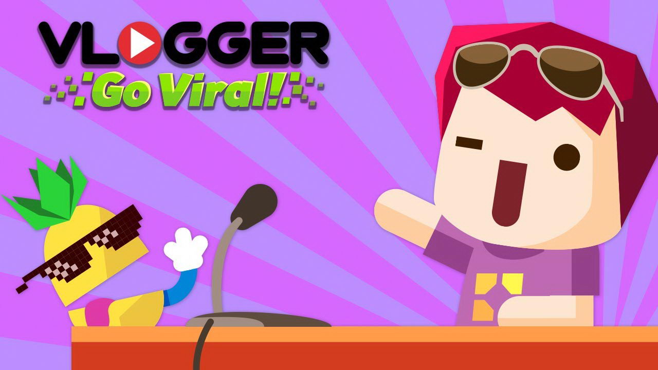 Vlogger Go Viral, Simulasi Menjadi Video Blogger Terkenal