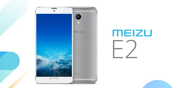 Meizu E2, Ponsel Mid-range Milik Meizu