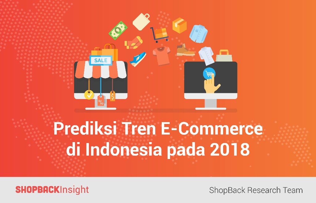 Prediksi Tren E-Commerce di Indonesia pada 2018